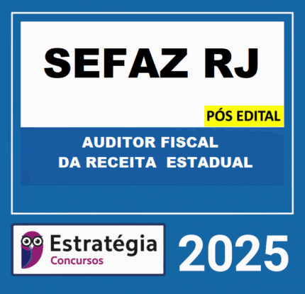 RATEIO SEFAZ-RJ - PÓS-EDITAL (AUDITOR FISCAL DA RECEITA ESTADUAL) – ESTRATÉGIA 2025 