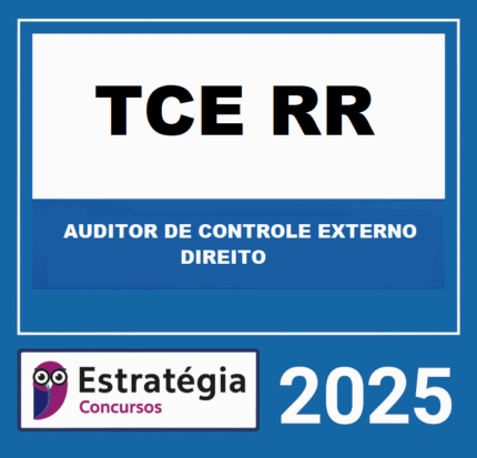RATEIO TCE-RR (AUDITOR DE CONTROLE EXTERNO - DIREITO) – ESTRATÉGIA 2025