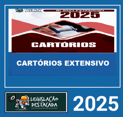 RATEIO CARTÓRIOS EXTENSIVO - LEGISLAÇÃO DESTACADA 2025 