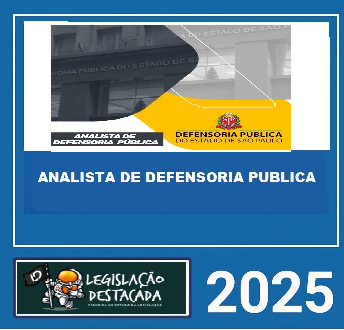 RATEIO DPE SP (ANALISTA) LEGISLAÇÃO DESTACADA 2025
