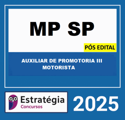 RATEIO MP-SP PÓS-EDITAL (AUXILIAR DE PROMOTORIA III - MOTORISTA) ESTRATEGIA - 2025 