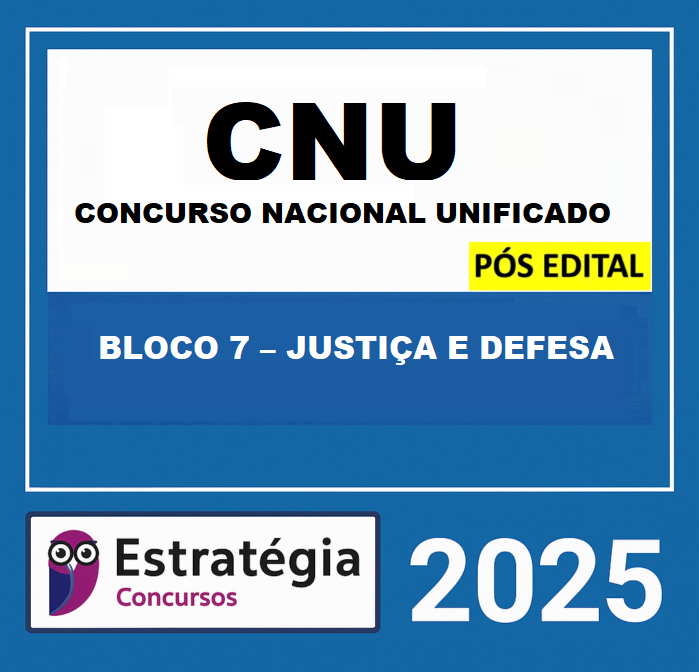 Rateio CNU Bloco 7 Justiça e Defesa Pós Edital Estratégia 2025