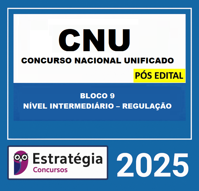 Rateio CNU Bloco 9 Nível Intermediário Regulação Pós Edital Estratégia 2025