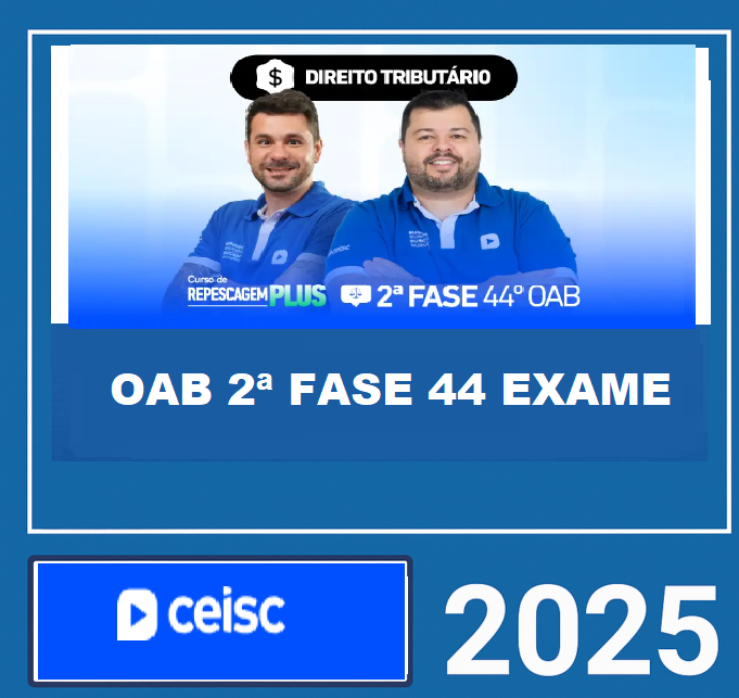 Rateio OAB 2ª FASE 44 EXAME – (DIREITO TRIBUTARIO) – CEISC 2025