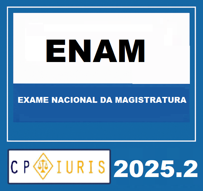 Rateio ENAM – EXAME NACIONAL DA MAGISTRATURA - CP IURIS 2025.2 (2)