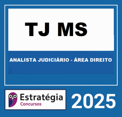 Rateio TJ MS (ANALISTA JUDICIÁRIO - ÁREA DIREITO) ESTRATEGIA 2025  (1)