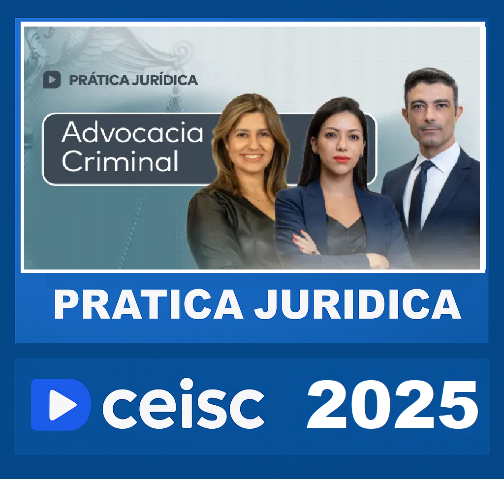 RATEIO Prática Jurídica Advocacia Criminal – CEISC 2025 RATEIO Prática Jurídica Advocacia Criminal – CEISC 2025