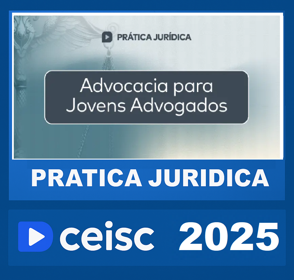 RATEIO Prática Jurídica Advocacia para Jovens Advogados – CEISC 2025 RATEIO Prática Jurídica Advocacia para Jovens Advogados – CEISC 2025