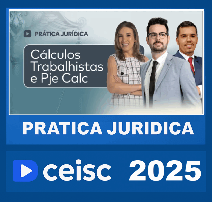 RATEIO Prática Jurídica Cálculos Trabalhistas e PJe Calc – CEISC 2025