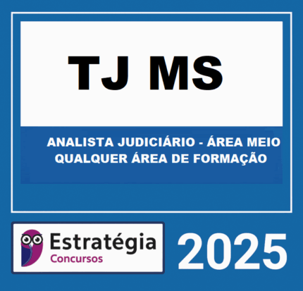 RATEIO TJ-MS (ANALISTA JUDICIÁRIO - ÁREA MEIO - QUALQUER ÁREA DE FORMAÇÃO) ESTRATÉGIA 2025