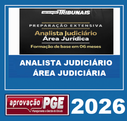 RATEIO PREPARAÇÃO EXTENSIVA – ANALISTA JUDICIÁRIO – ÁREA JUDICIÁRIA – APROVAÇÃO 20252026