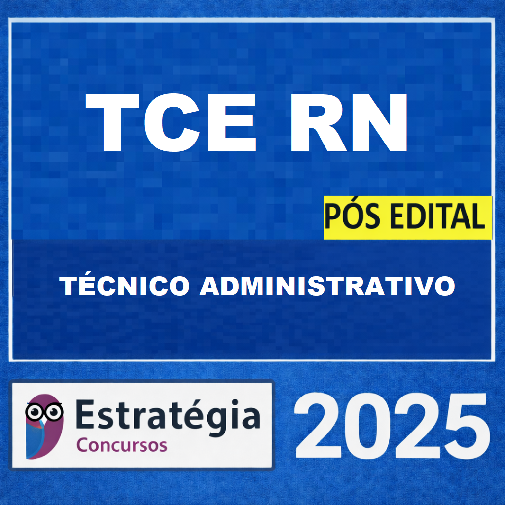 RATEIO TCE-RN PÓS-EDITAL TÉCNICO ADMINISTRATIVO – ESTRATÉGIA 2025 🏛️📘 TCE-RN PÓS-EDITAL TÉCNICO ADMINISTRATIVO – ESTRATÉGIA 2025 - Imagem 1