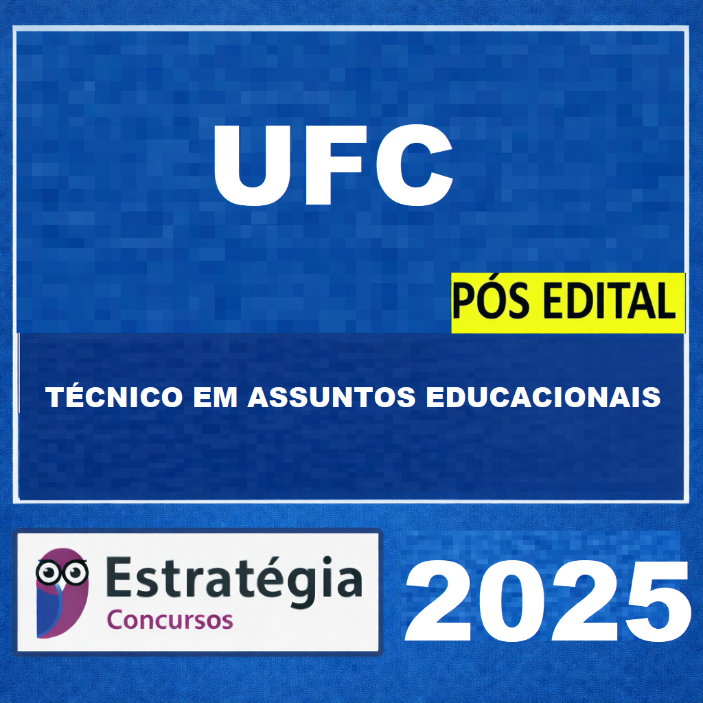 RATEIO UFC PÓS-EDITAL TÉCNICO EM ASSUNTOS EDUCACIONAIS – ESTRATÉGIA 2025 🎓 UFC PÓS-EDITAL TÉCNICO EM ASSUNTOS EDUCACIONAIS – ESTRATÉGIA 2025 - Imagem 1