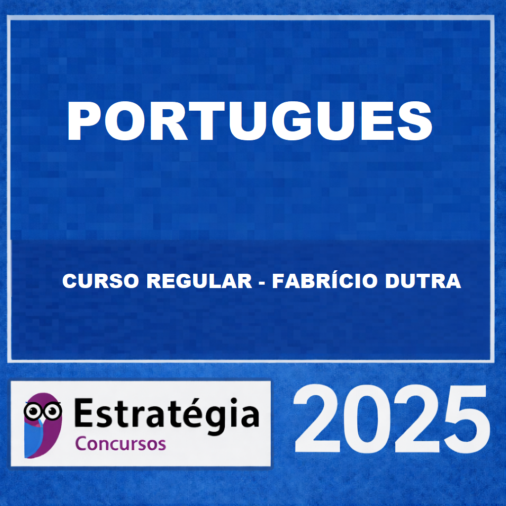 RATEIO CURSO REGULAR DE LÍNGUA PORTUGUESA PROF. FABRÍCIO DUTRA ESTRATÉGIA CONCURSOS – 2025 📘✍️ CURSO REGULAR DE LÍNGUA PORTUGUESA PROF. FABRÍCIO DUTRA ESTRATÉGIA CONCURSOS – 2025 - Imagem 1