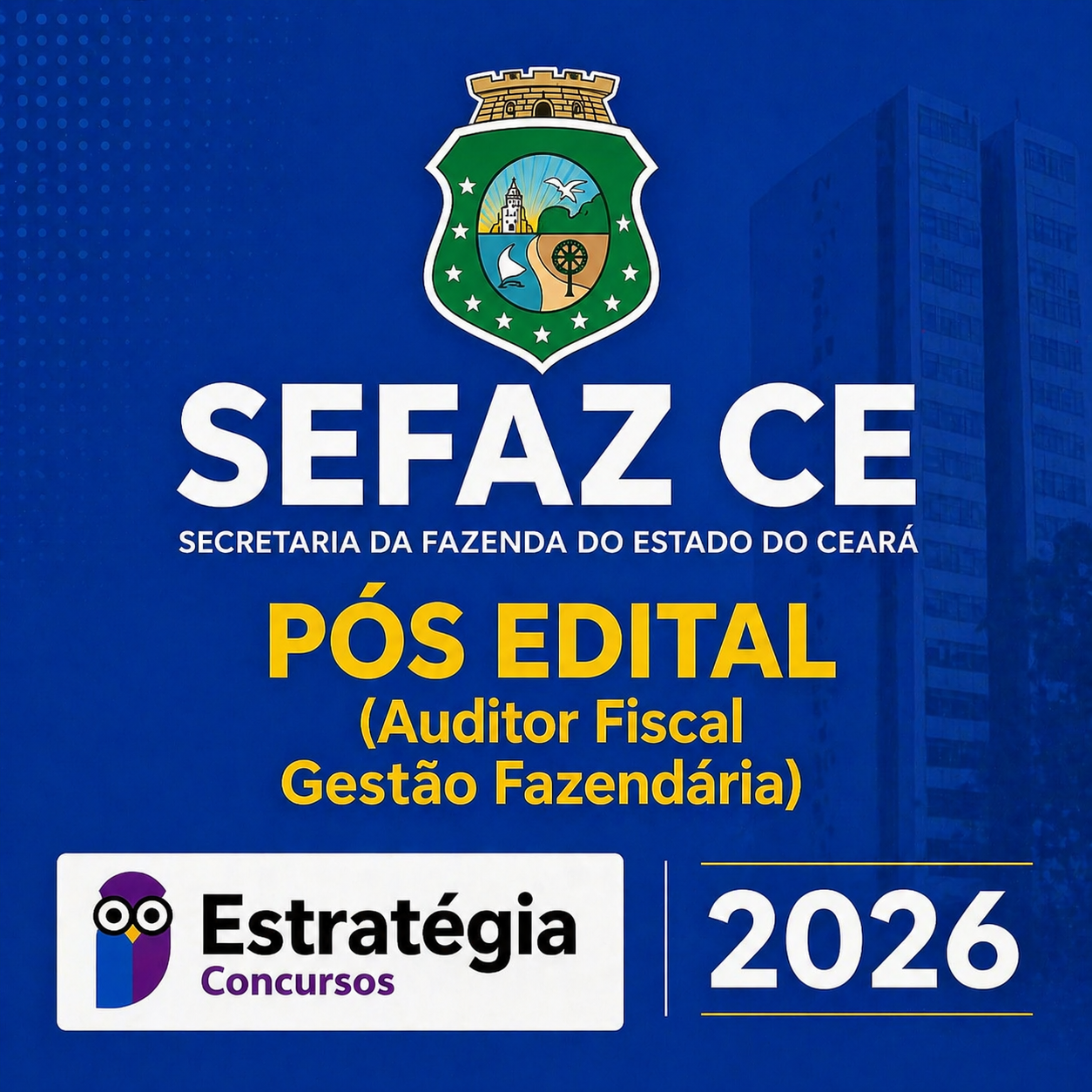 SEFAZ-CE PÓS-EDITAL (AUDITOR FISCAL – GESTÃO FAZENDÁRIA) – ESTRATÉGIA CONCURSOS – 2026 SEFAZ-CE PÓS-EDITAL (AUDITOR FISCAL – GESTÃO FAZENDÁRIA) – ESTRATÉGIA CONCURSOS – 2026 - Imagem 1