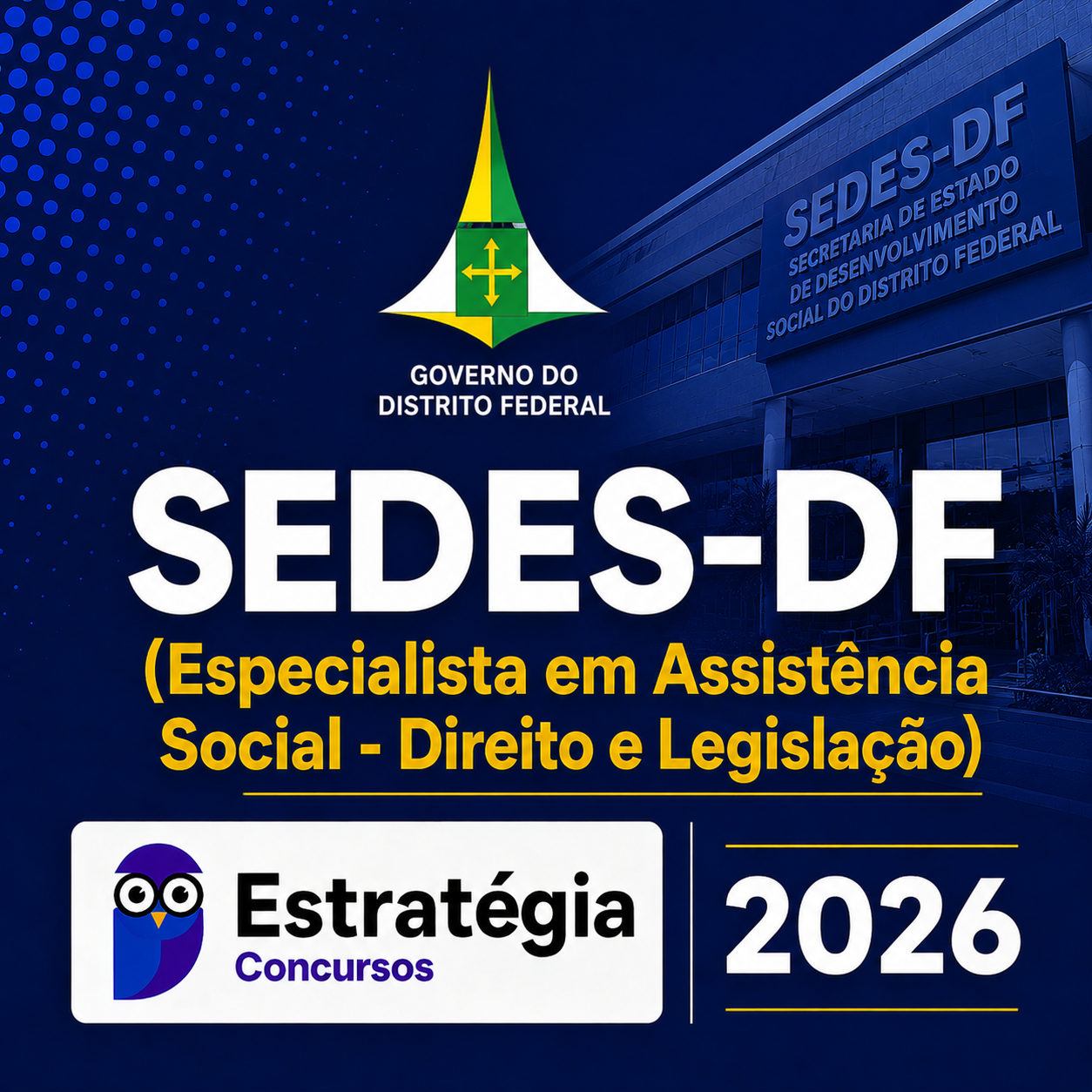SEDES-DF (Especialista em Assistência Social - Direito e Legislação) ESTRATEGIA 2026 SEDES-DF (ESPECIALISTA EM ASSISTÊNCIA SOCIAL – DIREITO E LEGISLAÇÃO) – ESTRATÉGIA CONCURSOS – 2026 - Imagem 1