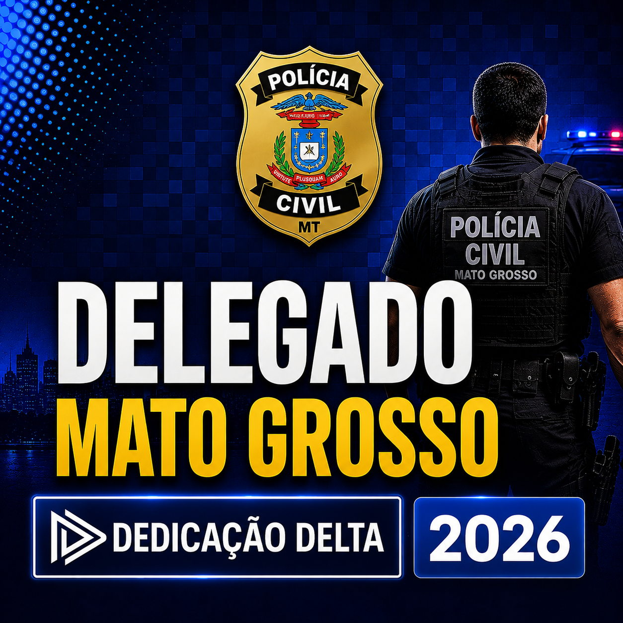DELEGADO MATO GROSSO – DEDICAÇÃO DELTA 2026 PREPARAÇÃO PRÉ-EDITAL DELEGADO MATO GROSSO – DEDICAÇÃO DELTA 2026 - Imagem 1