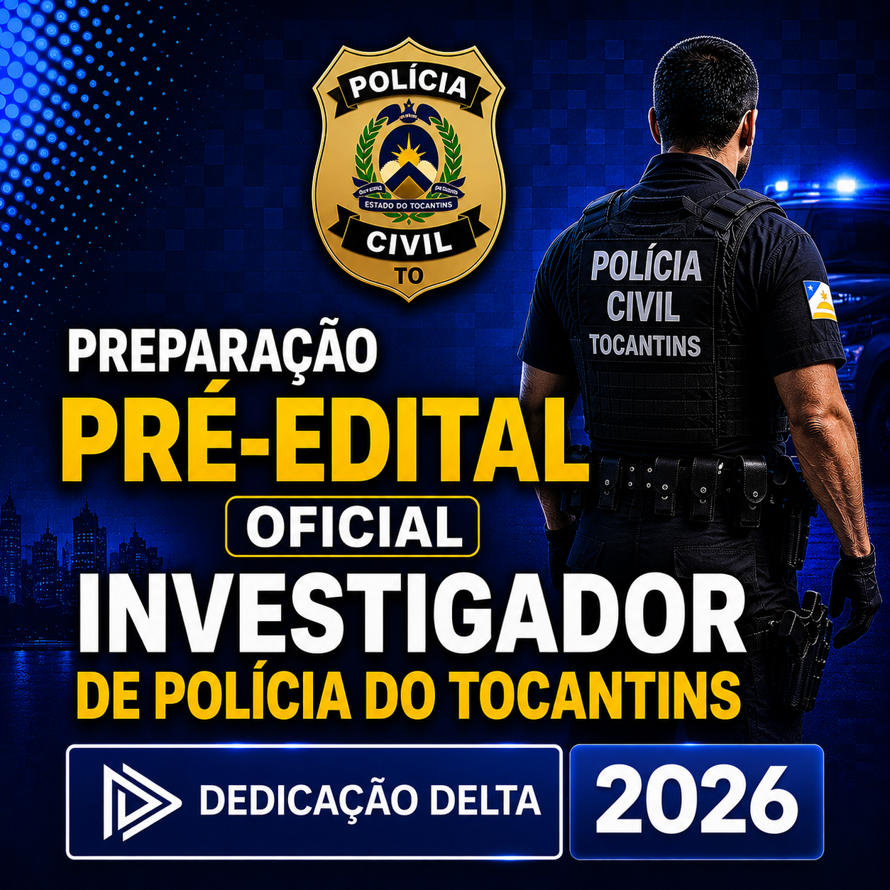 PREPARAÇÃO PRÉ-EDITAL OFICIAL INVESTIGADOR DE POLÍCIA DO TOCANTINS - Dedicação delta 2026 PREPARAÇÃO PRÉ-EDITAL OFICIAL – INVESTIGADOR DE POLÍCIA DO TOCANTINS – DEDICAÇÃO DELTA 2026 - Imagem 1