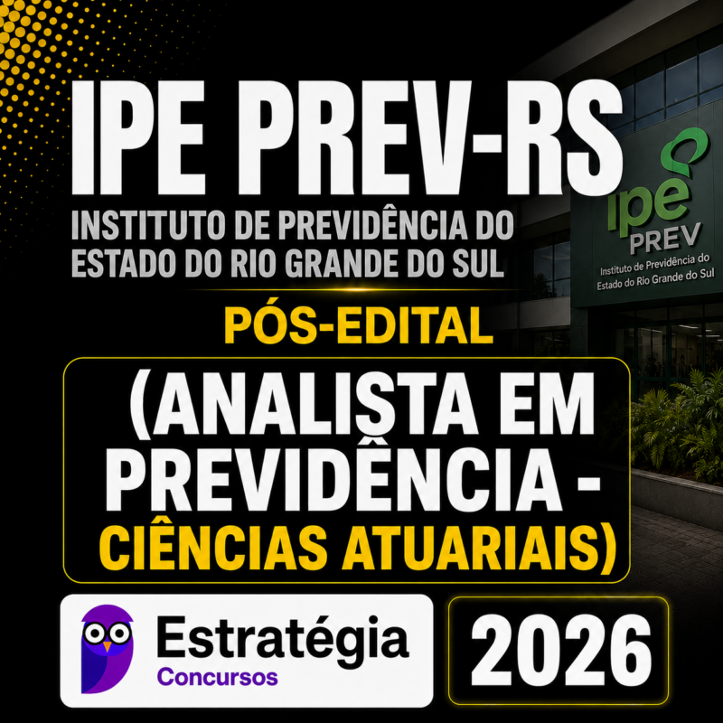 RATEIO IPE PREV RS ANALISTA EM PREVIDENCIA – CIENCIAS ATUARIAIS – ESTRATEGIA CONCURSOS – 2026