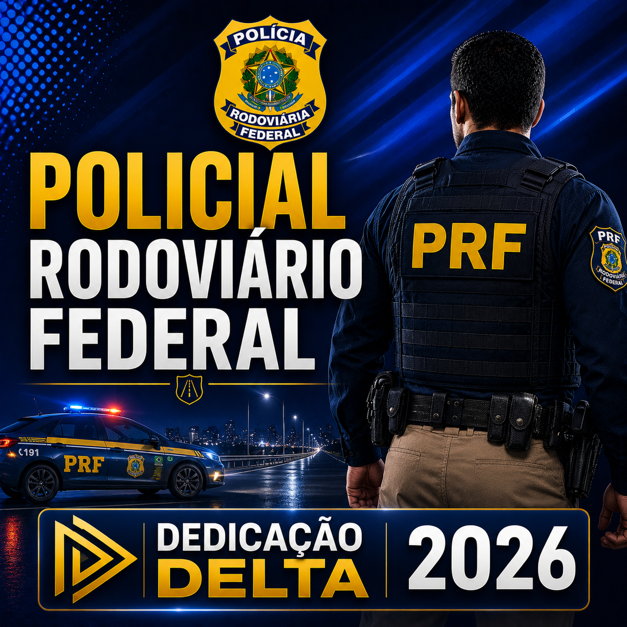 RATEIO POLICIAL RODOVIÁRIO FEDERAL (PRF) – DEDICAÇÃO DELTA 2026 🚔🛣️ POLICIAL RODOVIÁRIO FEDERAL (PRF) – DEDICAÇÃO DELTA 2026 - Imagem 1