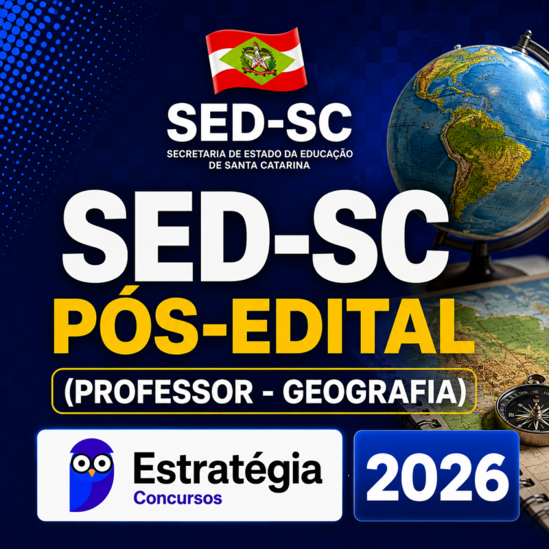 RATEIO SED SC POS EDITAL PROFESSOR – GEOGRAFIA – ESTRATEGIA CONCURSOS – 2026 🌍📘