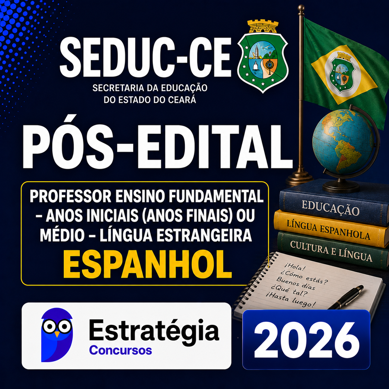 SEDUC-CE (Professor Ensino Fundamental - Anos Iniciais (Anos Finais) ou Médio - Língua Estrangeira Espanhol) Estrategia 2026 SEDUC-CE (PROFESSOR ENSINO FUNDAMENTAL – ANOS FINAIS OU ENSINO MÉDIO – LÍNGUA ESTRANGEIRA ESPANHOL) – ESTRATÉGIA CONCURSOS – 2026 - Imagem 1