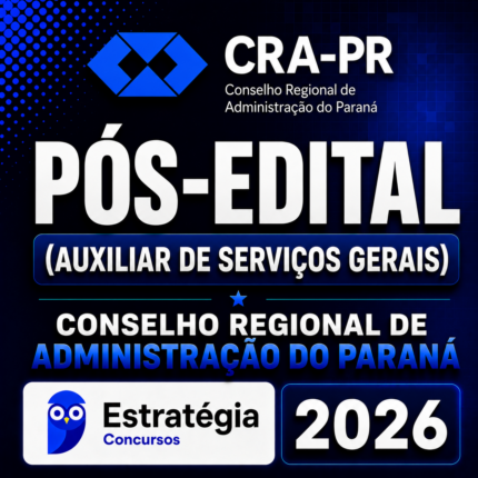CRA-PR PÓS-EDITAL (AUXILIAR DE SERVIÇOS GERAIS) – ESTRATÉGIA CONCURSOS – 2026
