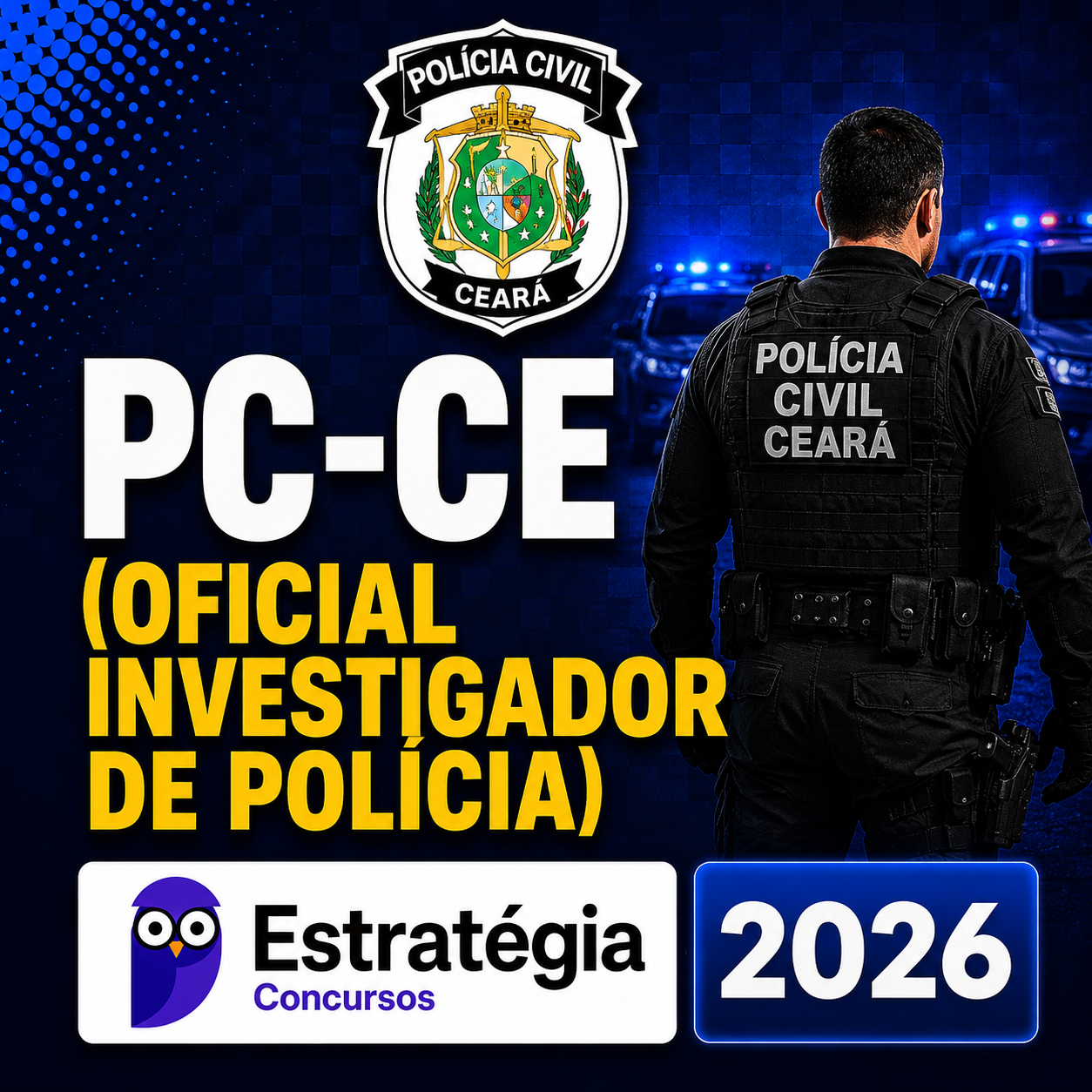 PC-CE (Oficial Investigador de Polícia) Estrategia 2026 PC-CE (OFICIAL INVESTIGADOR DE POLÍCIA) – ESTRATÉGIA CONCURSOS – 2026 - Imagem 1