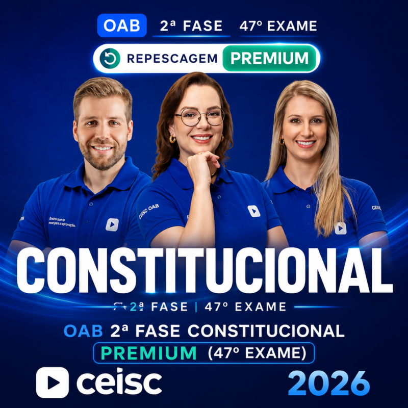 RATEIO OAB DIREITO CONSTITUCIONAL 2a FASE – 47o EXAME – CEISC 2026 REPESCAGEM REGULAR PREMIUM ⚖️📚
