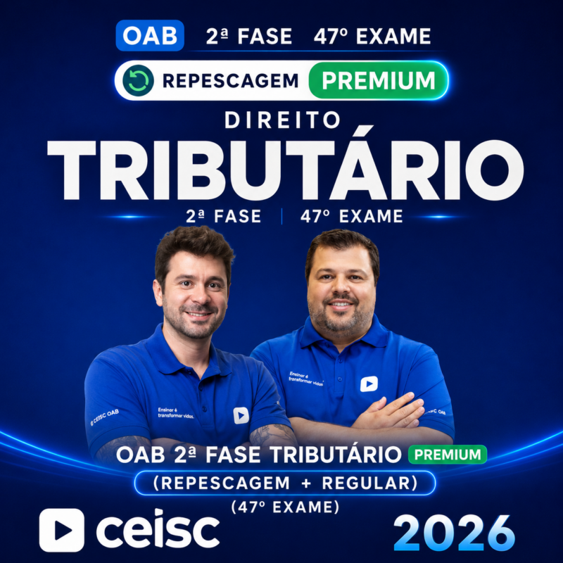 RATEIO OAB DIREITO TRIBUTARIO 2a FASE – 47o EXAME – CEISC 2026 REPESCAGEM REGULAR PREMIUM ⚖️📚