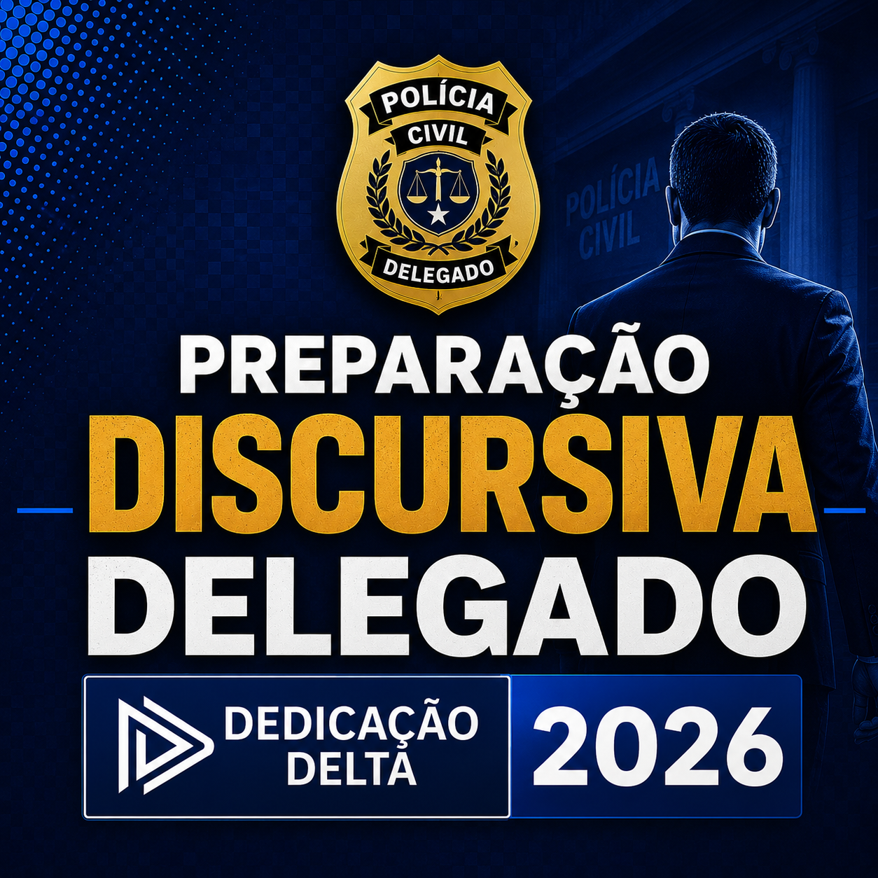 RATEIO PREPARAÇÃO DISCURSIVA DELEGADO – DEDICAÇÃO DELTA – 2026 ⚖️📚 PREPARAÇÃO DISCURSIVA DELEGADO – DEDICAÇÃO DELTA – 2026 - Imagem 1