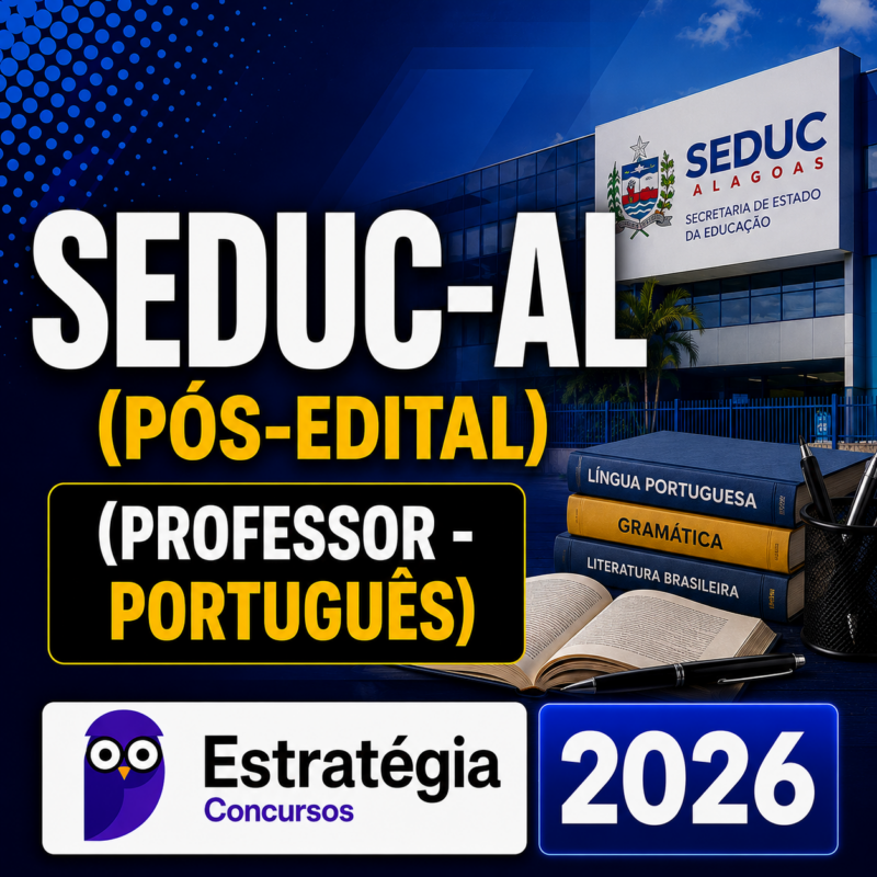RATEIO SEDUC AL POS EDITAL PROFESSOR – PORTUGUES – ESTRATEGIA CONCURSOS – 2026 📚📘