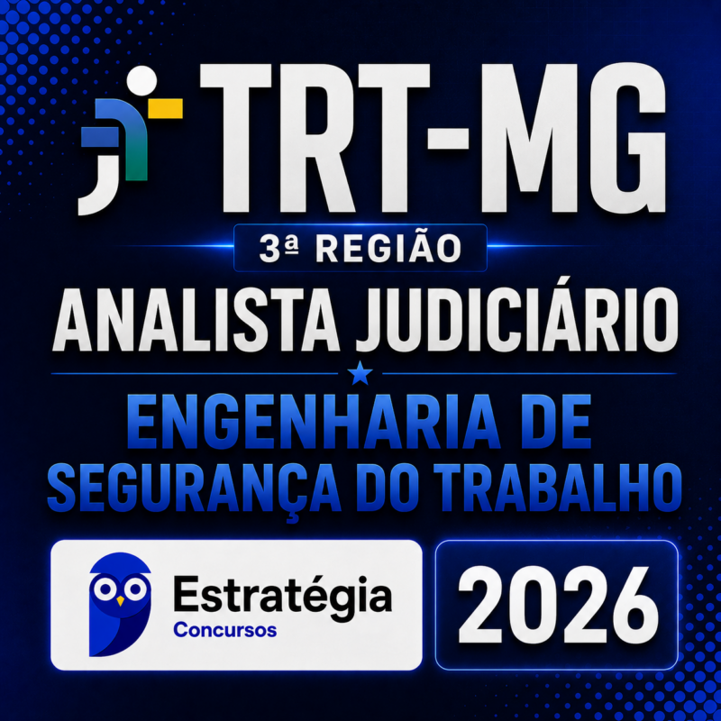TRT MG 3a Regiao Analista Judiciario Engenharia de Seguranca do Trabalho Estrategia 2026