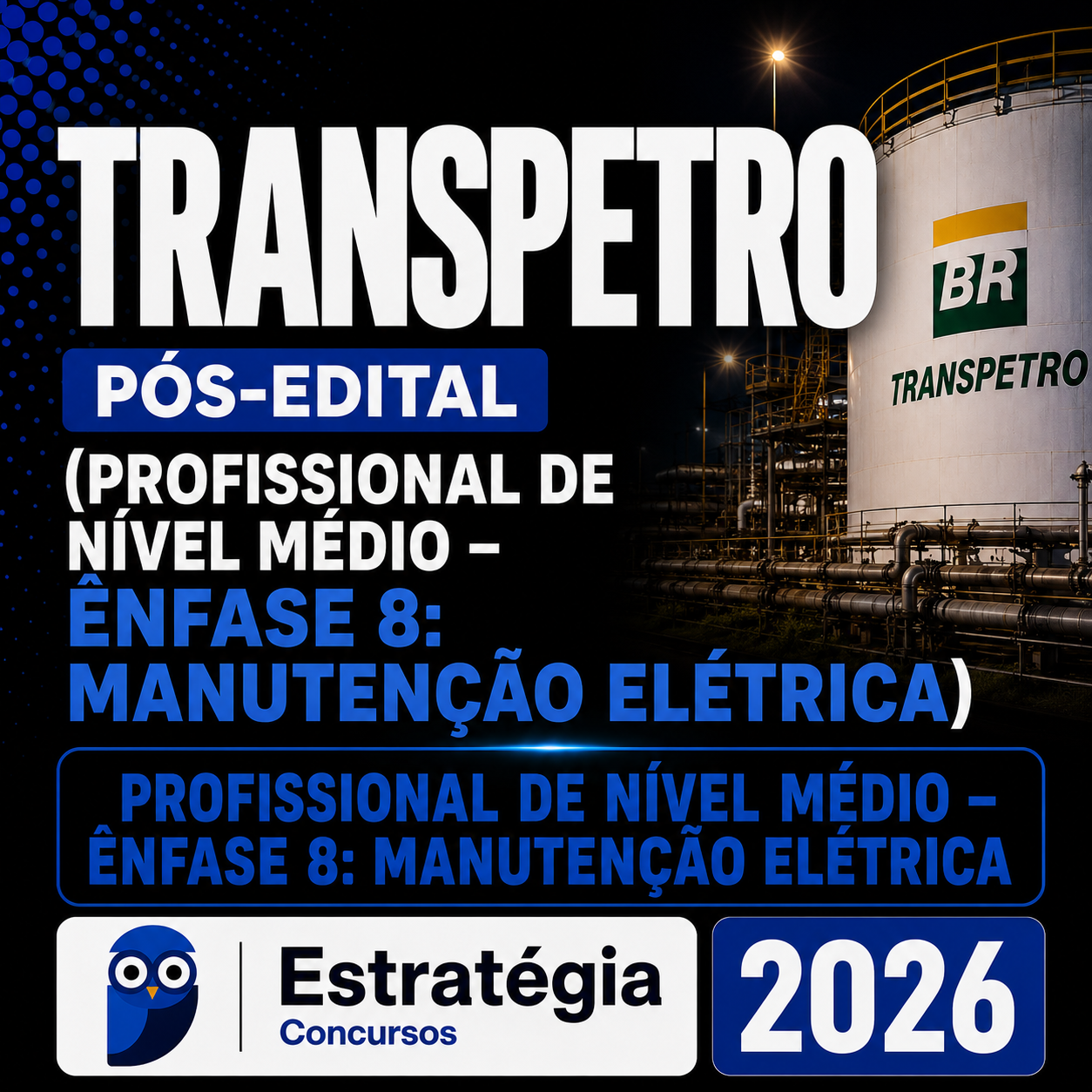 Imagem do Codex 20 de ago. de 2026, 11_36_37 TRANSPETRO PÓS-EDITAL (PROFISSIONAL DE NÍVEL MÉDIO – ÊNFASE 8: MANUTENÇÃO ELÉTRICA) – ESTRATÉGIA 2026 - Imagem 1