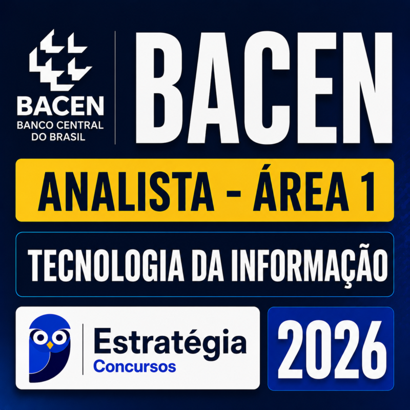 RATEIO BACEN ANALISTA AREA 1 TECNOLOGIA DA INFORMACAO – ESTRATEGIA 2026