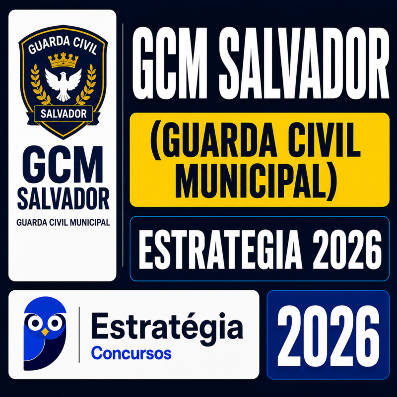 RATEIO GCM SALVADOR GUARDA CIVIL MUNICIPAL – ESTRATEGIA 2026