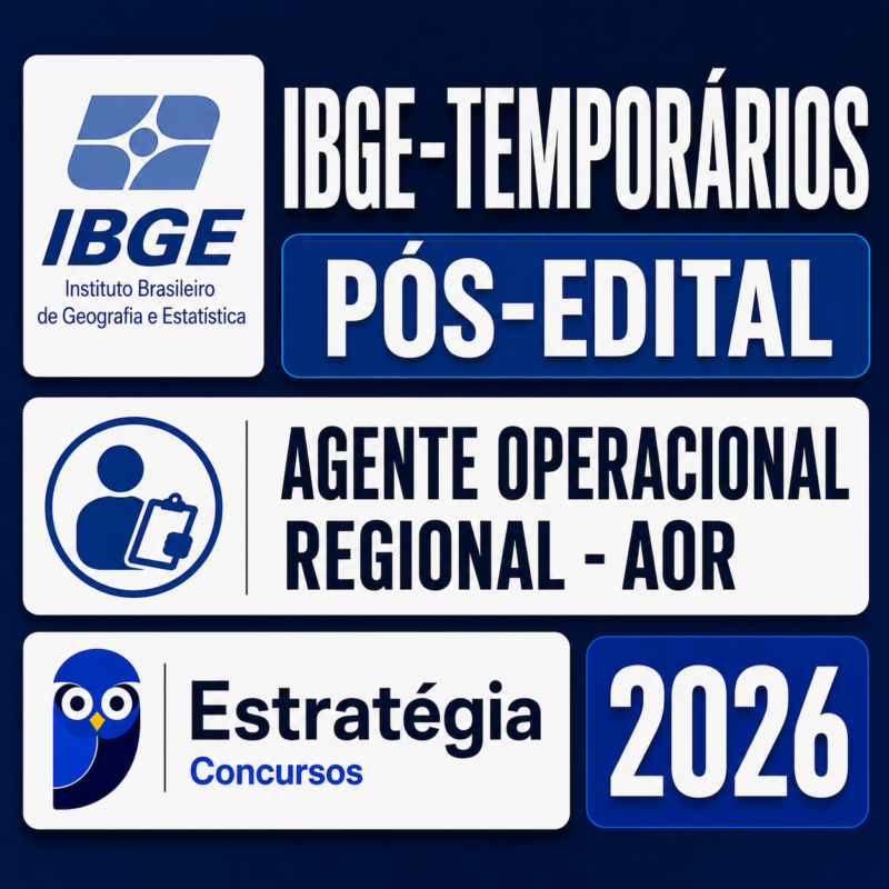 RATEIO IBGE TEMPORARIOS POS EDITAL AGENTE OPERACIONAL REGIONAL AOR – ESTRATEGIA 2026