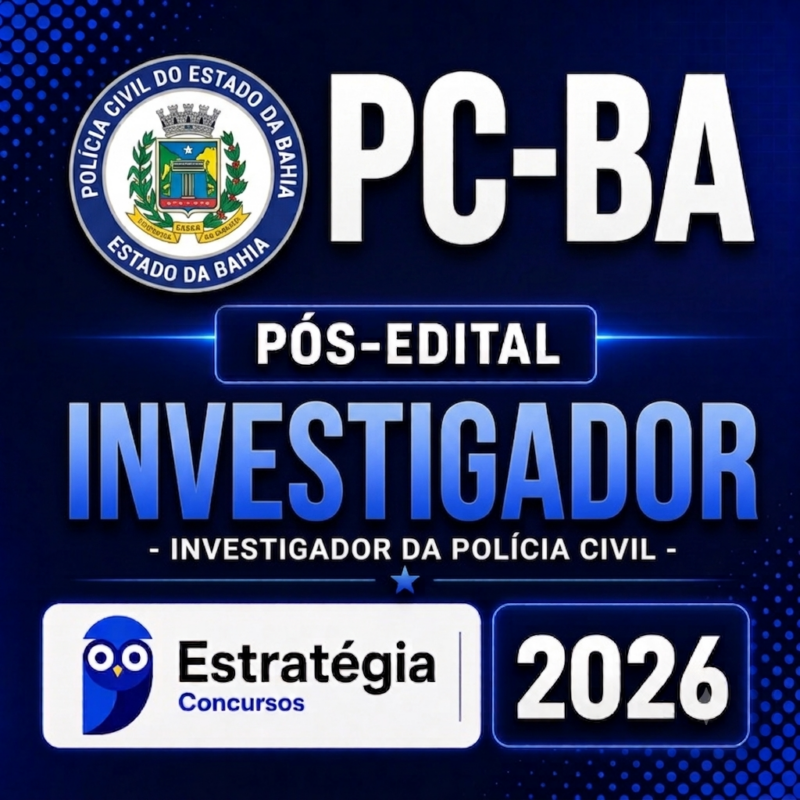 RATEIO PC BA INVESTIGADOR POS EDITAL ESTRATEGIA 2026