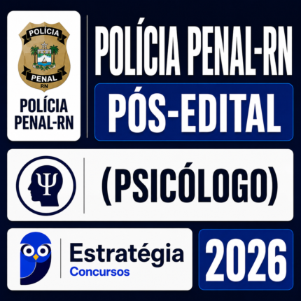 POLÍCIA PENAL-RN PÓS-EDITAL (PSICÓLOGO) – ESTRATÉGIA 2026