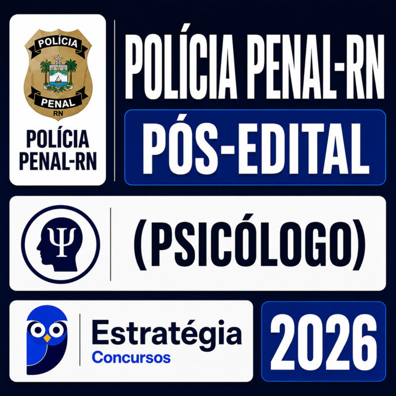 RATEIO POLICIA PENAL RN POS EDITAL PSICOLOGO – ESTRATEGIA 2026