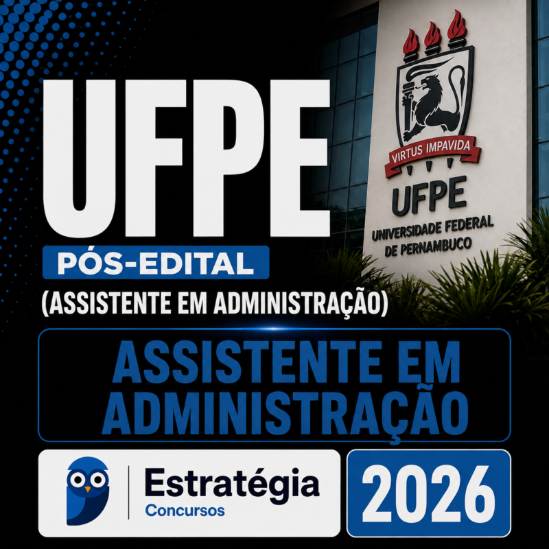 RATEIO UFPE POS EDITAL ASSISTENTE EM ADMINISTRACAO – ESTRATEGIA 2026