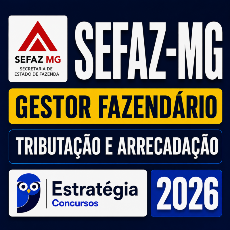 SEFAZ MG Gestor Fazendario Tributacao e Arrecadacao Estrategia 2026