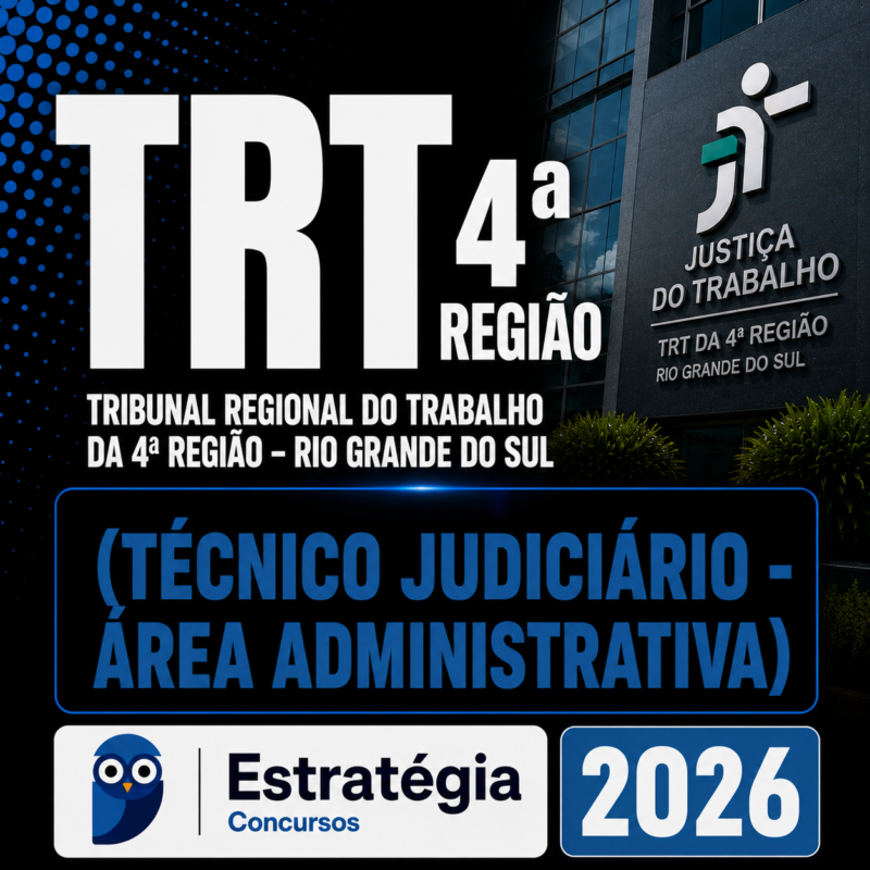 TRT 4a Regiao Tecnico Judiciario Area Administrativa Estrategia 2026