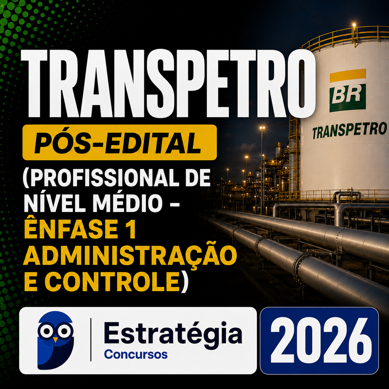 transpetro TRANSPETRO PÓS-EDITAL (PROFISSIONAL DE NÍVEL MÉDIO – ÊNFASE 1: ADMINISTRAÇÃO E CONTROLE) – ESTRATÉGIA 2026 - Imagem 1