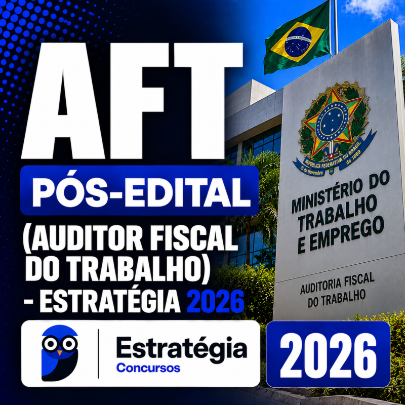 AFT Pos Edital Estrategia 2026