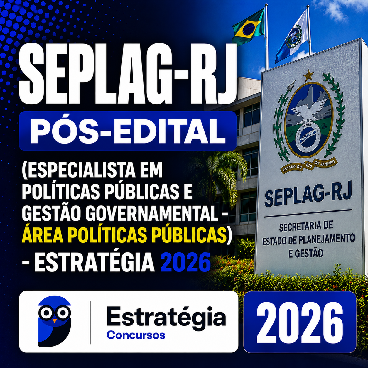 SEPLAG-RJ Pós-Edital (Especialista em Políticas Públicas e Gestão Governamental - Área Políticas Públicas) Estrategia - 2026 SEPLAG-RJ Pós-Edital (Especialista em Políticas Públicas e Gestão Governamental - Área Políticas Públicas) Estrategia - 2026