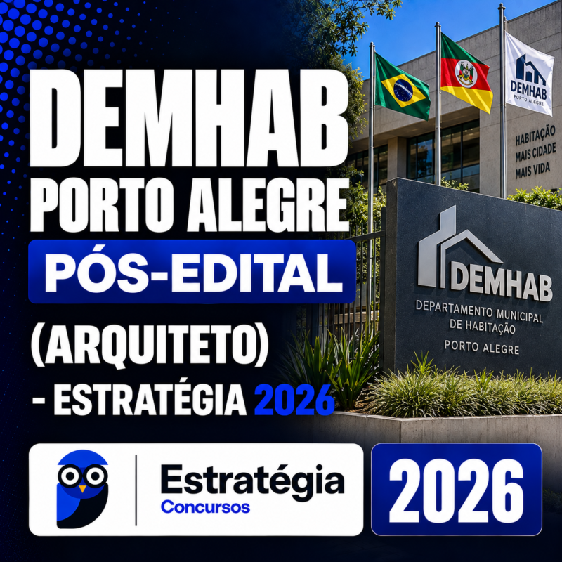 RATEIO DEMHAB PORTO ALEGRE PÓS-EDITAL (ARQUITETO) – ESTRATÉGIA 2026