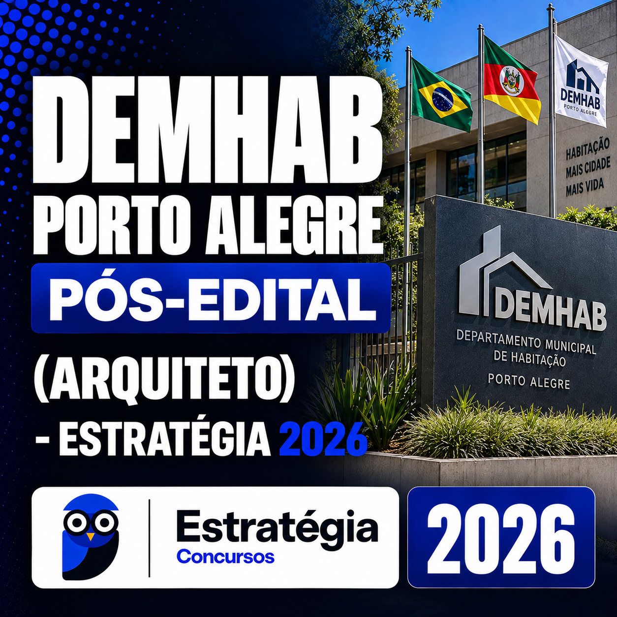 RATEIO DEMHAB PORTO ALEGRE PÓS-EDITAL (ARQUITETO) – ESTRATÉGIA 2026 RATEIO DEMHAB PORTO ALEGRE PÓS-EDITAL (ARQUITETO) – ESTRATÉGIA 2026