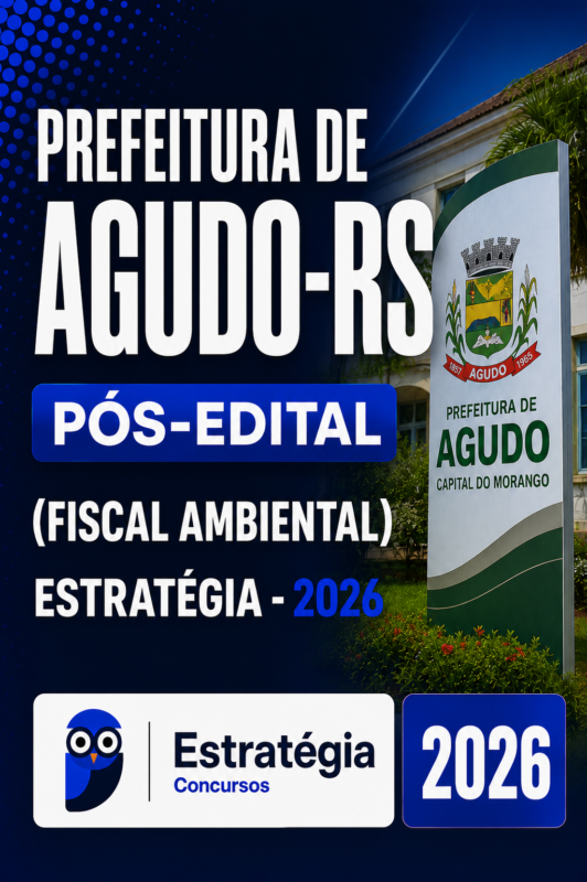 RATEIO PREFEITURA DE AGUDO RS POS EDITAL FISCAL AMBIENTAL – ESTRATEGIA 2025