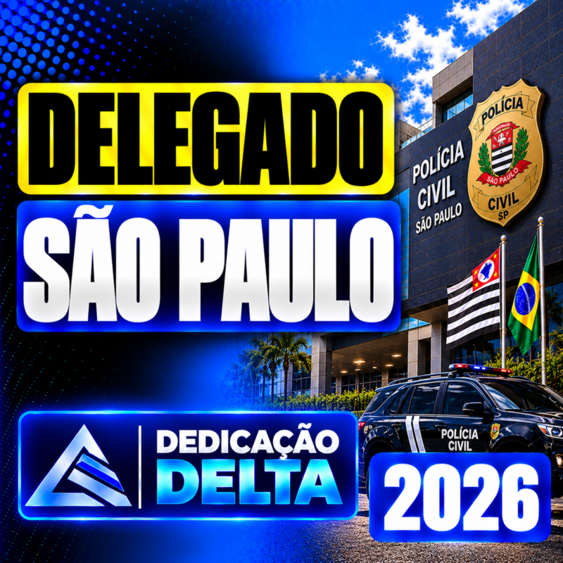 Delegado Sao Paulo 2026 Dedicacao Delta